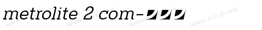 metrolite 2 com字体转换